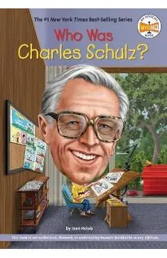 Who Was Charles Schulz? - Joan Holub