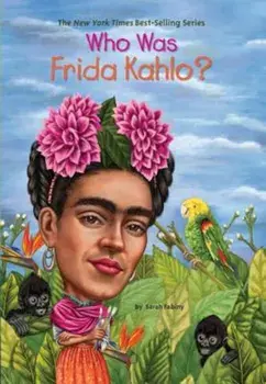 Who Was Frida Kahlo', Paperback/Sarah Fabiny