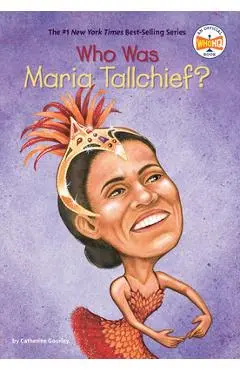 Who Was Maria Tallchief? - Catherine Gourley