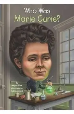 Who Was Marie Curie?