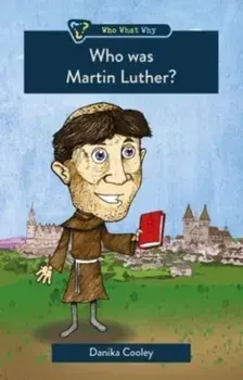 Who was Martin Luther?, Paperback/Danika Cooley