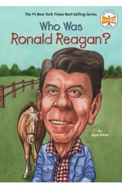 Who Was Ronald Reagan? - Joyce Milton
