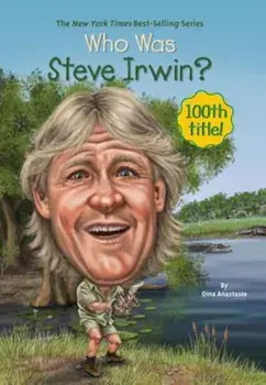Who Was Steve Irwin', Paperback/Dina Anastasio