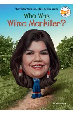Who Was Wilma Mankiller? - Andrea Page