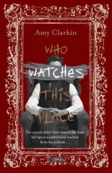 Who Watches This Place, Paperback/Amy Clarkin