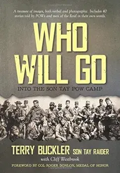 Who Will Go: Into the Son Tay POW Camp, Hardcover/Terry Buckler