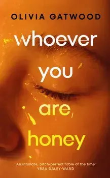 Whoever You Are, Honey, Paperback/Olivia Gatwood