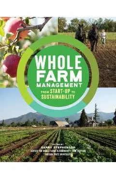 Whole Farm Management: From Start-Up to Sustainability - Garry Stephenson