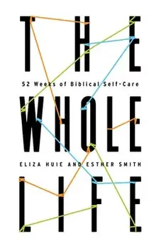 Whole Life, Paperback/Eliza Huie