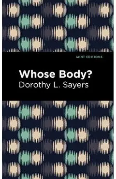 Whose Body? - Dorothy L. Sayers