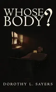 Whose Body?, Hardcover/Dorothy Sayers