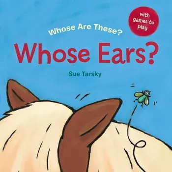Whose Ears?, Board book/Sue Tarsky