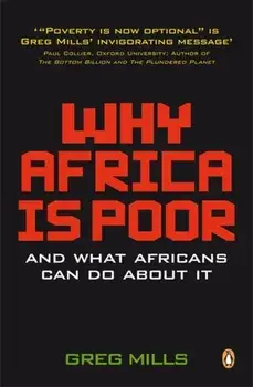 Why Africa is poor. 2nd ed, Paperback/Greg Mills