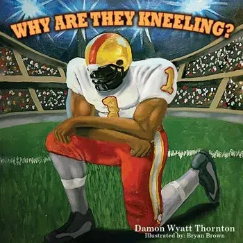 Why Are They Kneeling?, Paperback/Lauren J. Coleman