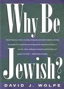 Why Be Jewish?, Paperback/David J. Wolpe