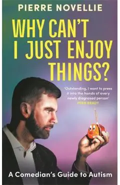 Why Can't I Just Enjoy Things? - Pierre Novellie
