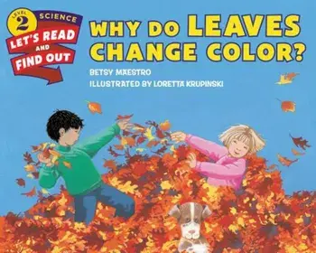 Why Do Leaves Change Color', Paperback/Betsy Maestro