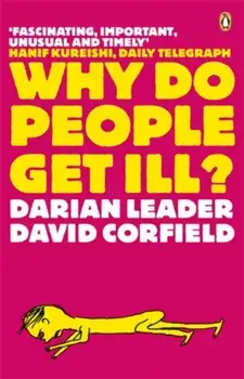 Why Do People Get Ill?. Exploring the Mind-body Connection, Paperback/David Corfield