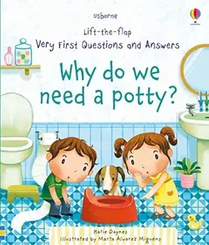 Why Do We Need A Potty?, Board book/Katie Daynes