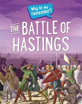 Why do we remember?: The Battle of Hastings, Paperback/Claudia Martin