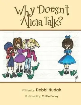 Why Doesn't Alicia Talk?: Understanding Autism, Paperback/Caitlin Finney