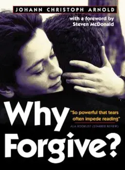 Why Forgive', Paperback/Johann Christoph Arnold