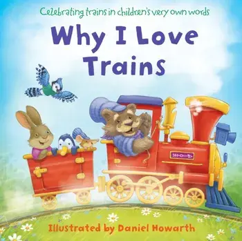 Why I Love Trains, Board book/***