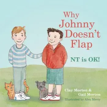 Why Johnny Doesn't Flap: NT Is Ok!, Hardcover/Clay Morton