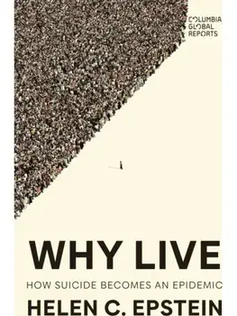 Why Live. An Anatomy of Suicide Epidemics, Paperback/Helen C. Epstein