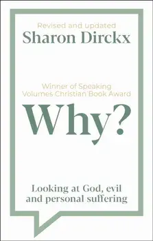 Why?. Looking at God, Evil & Personal Suffering, Paperback/***