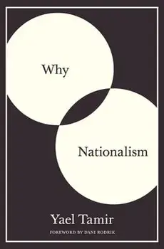 Why Nationalism, Paperback/Yael Tamir