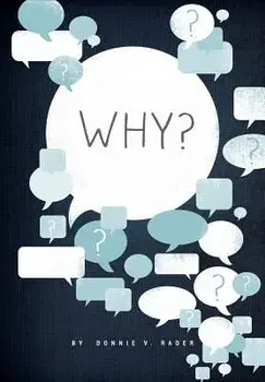 Why?, Paperback/Donnie V. Rader