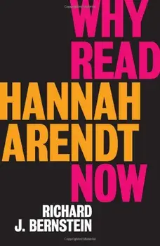 Why Read Hannah Arendt Now', Paperback/Richard Bernstein