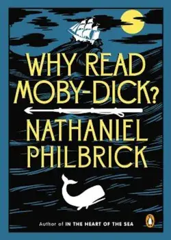 Why Read Moby-Dick', Paperback/Nathaniel Philbrick