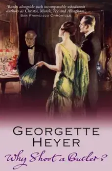 Why Shoot a Butler', Paperback/Georgette Heyer