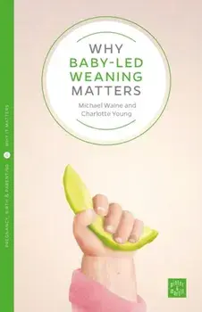 Why Starting Solids Matters, Paperback/Amy Brown
