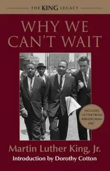 Why We Can't Wait, Paperback/Martin Luther King
