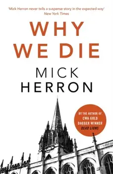 Why We Die. Zoe Boehm Thriller 3, Paperback/Mick Herron