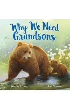Why We Need Grandsons - Gregory E. Lang