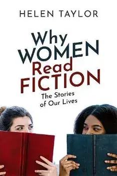 Why Women Read Fiction. The Stories of Our Lives, Paperback/***