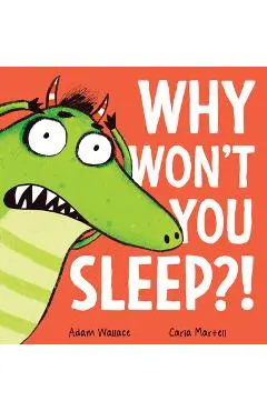 Why Won't You Sleep?! - Adam Wallace