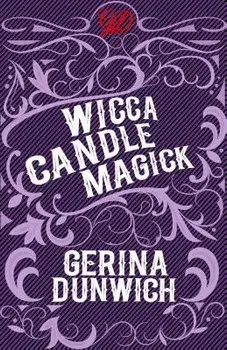 Wicca Candle Magick, Paperback/Gerina Dunwich