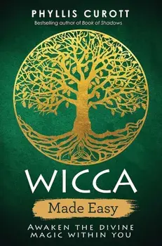 Wicca Made Easy, Paperback/Phyllis Curott