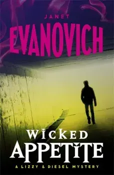 Wicked Appetite (Wicked Series, Book 1), Paperback/Janet Evanovich