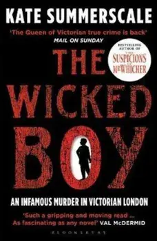 Wicked Boy, Paperback/Kate Summerscale