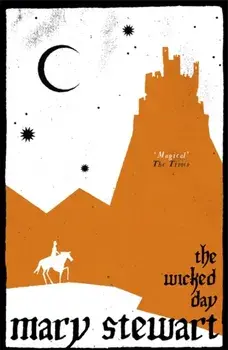 Wicked Day, Paperback/Mary Stewart