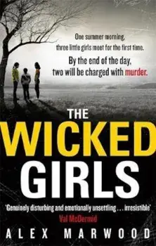 Wicked Girls, Paperback/Alex Marwood