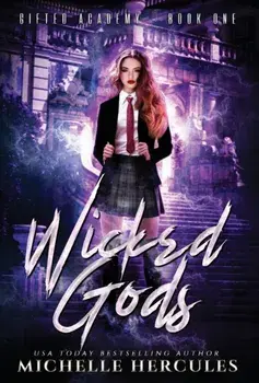 Wicked Gods, Hardcover/Michelle Hercules