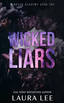 Wicked Liars - Special Edition: A Dark High School Bully Romance, Paperback/Laura Lee