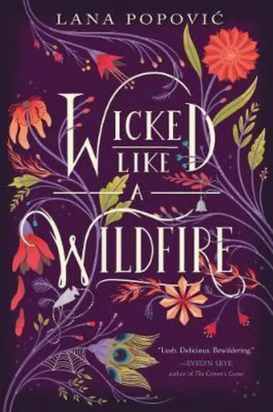 Wicked Like a Wildfire | Lana Popovic